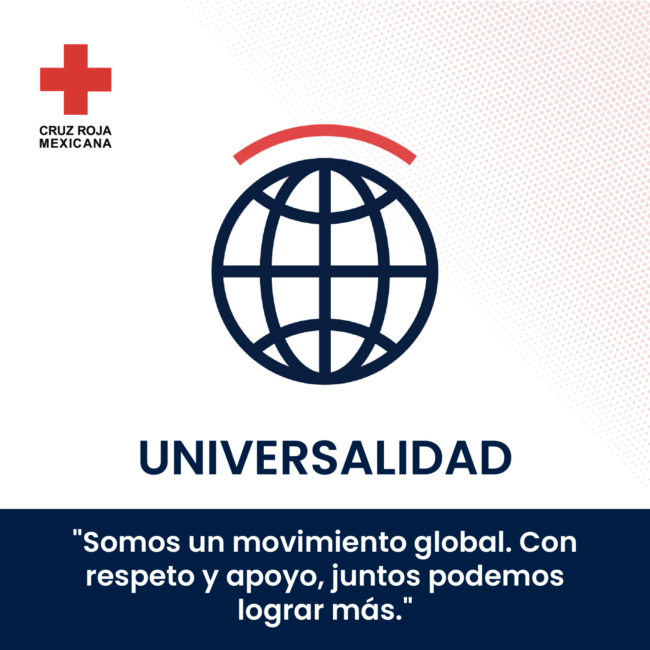 Universalidad - Principios Fundamentales Cruz Roja Mexicana